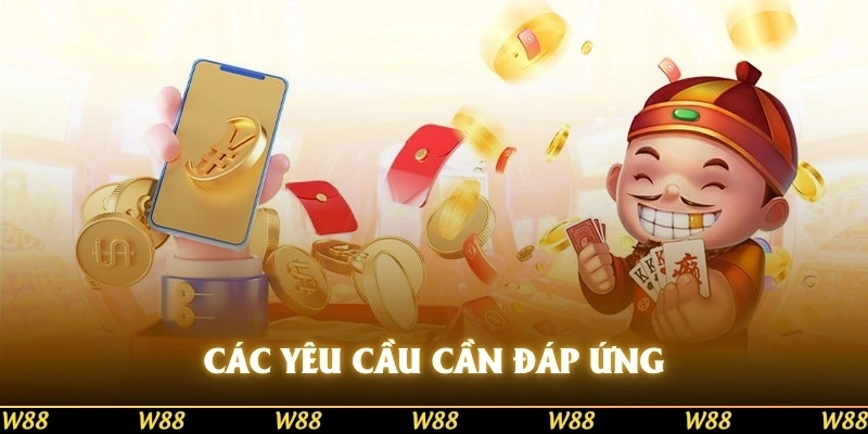 Các yêu cầu cần đáp ứng là gì?