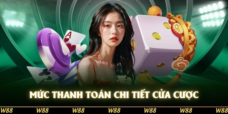 Mức thanh toán chi tiết của từng cửa cược