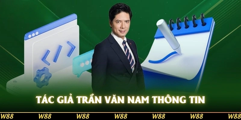 Tác giả Trần Văn Nam với các thông tin cơ bản