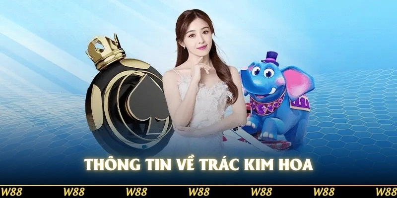 Thông tin về Trác Kim Hoa