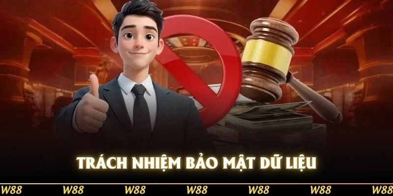 Trách nhiệm về việc bảo mật các dữ liệu