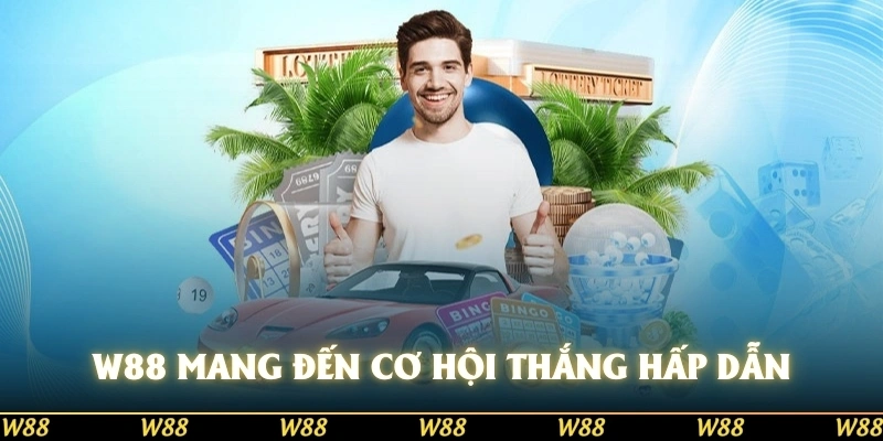 W88 mang đến cơ hội thắng với tỷ lệ thưởng hấp dẫn